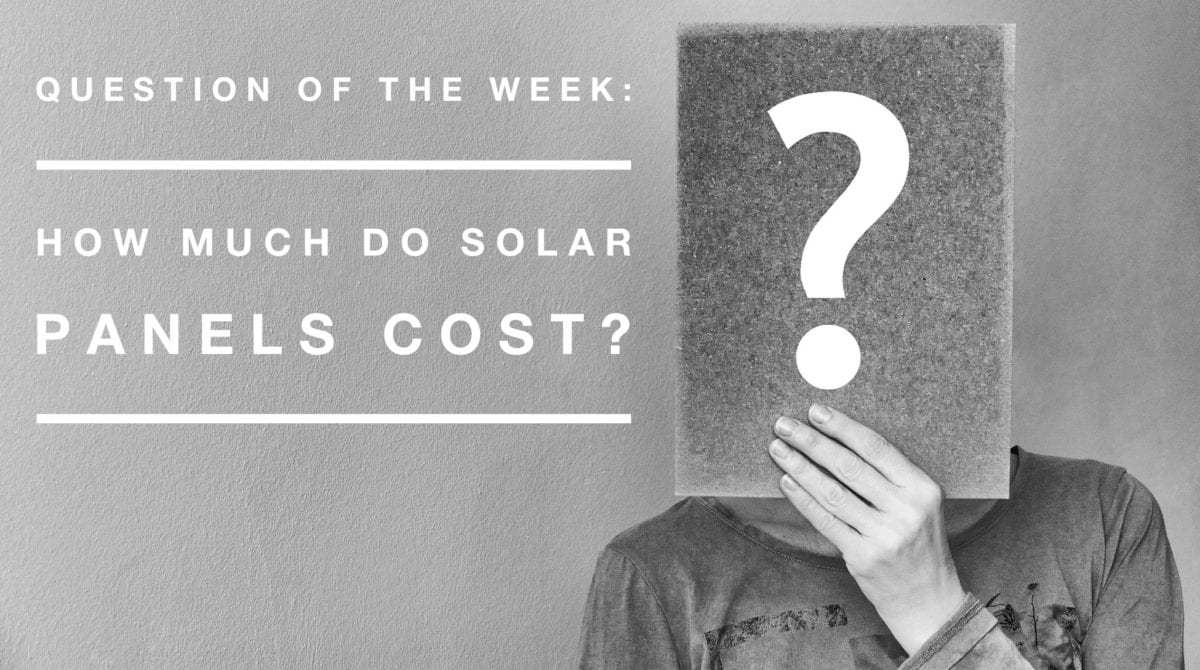 How Much Do Solar Panels Cost