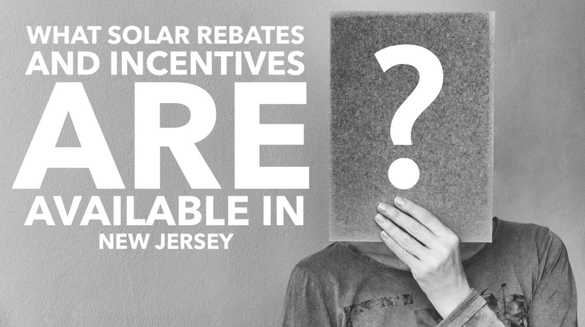What solar rebates and incentives are available in New Jersey?