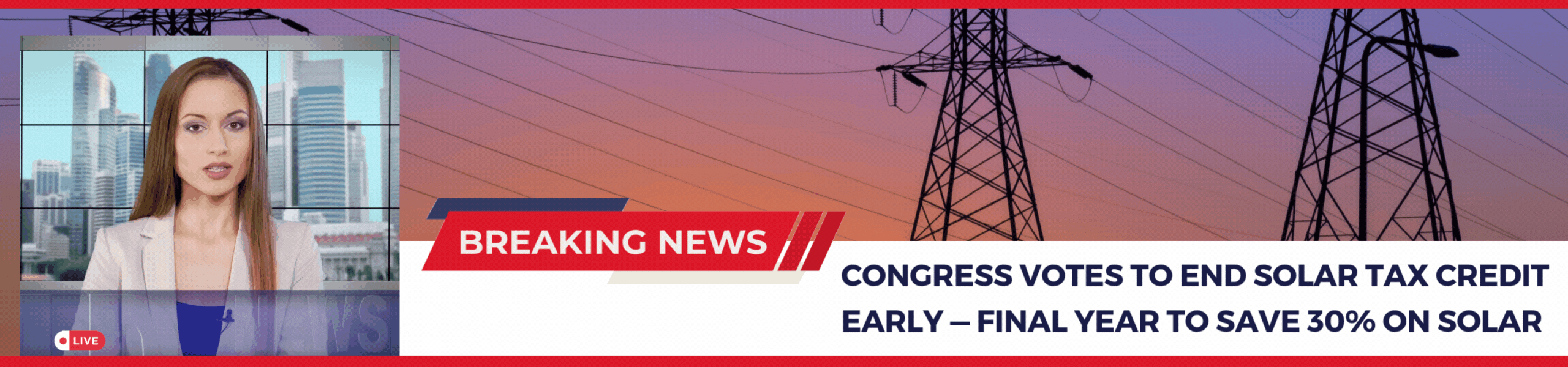 Congress Votes to End Solar Tax Credit Early — Final Year to Save 30% on Solar
